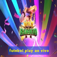 futebol play ao vivo